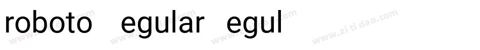 roboto-Regular Regul字体转换